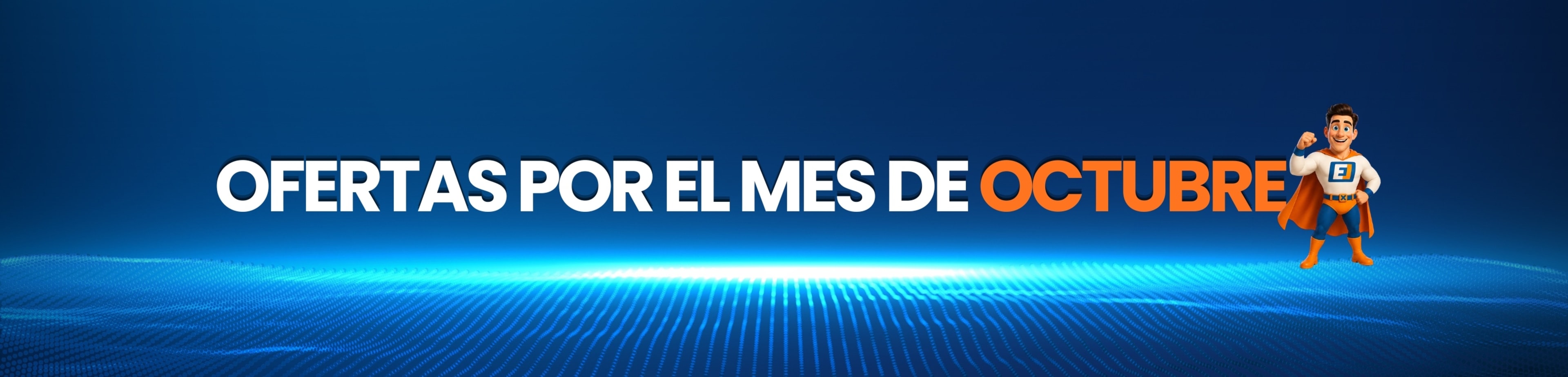 Ofertas por el mes de Octubre